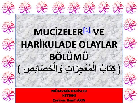 MUCİZELER[1] VE HARİKULADE OLAYLAR  BÖLÜMÜ