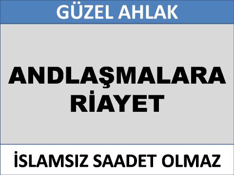 ANDLAŞMALARA RİAYET