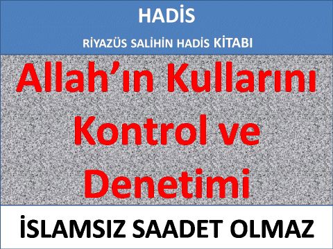 Allah’ın Kullarını Kontrol ve Denetimi