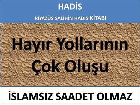 Hayır Yollarının Çok Oluşu