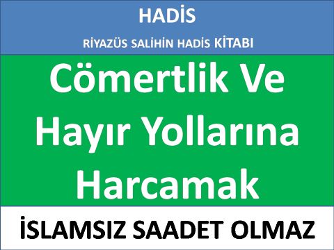 Cömertlik Ve Hayır Yollarına Harcamak