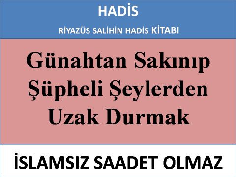 Günahtan Sakınıp Şüpheli Şeylerden Uzak Durmak