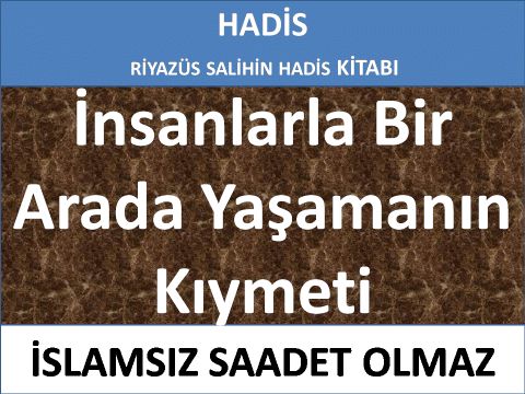 İnsanlarla Bir Arada Yaşamanın Kıymeti