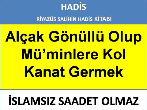 Alçak Gönüllü Olup Mü’minlere Kol Kanat Germek