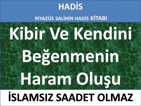 Kibir Ve Kendini Beğenmenin Haram Oluşu