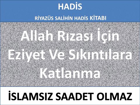 Allah Rızası İçin Eziyet Ve Sıkıntılara Katlanma