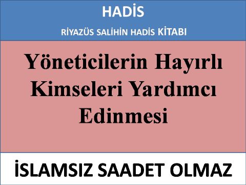 Yöneticilerin Hayırlı Kimseleri Yardımcı 