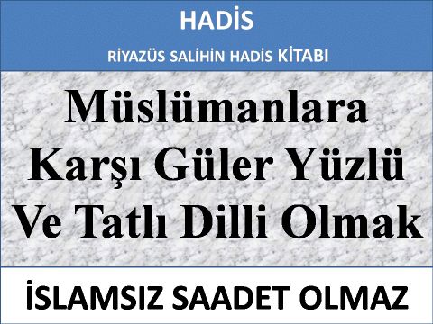 Müslümanlara Karşı Güler Yüzlü Ve Tatlı Dilli Olmak