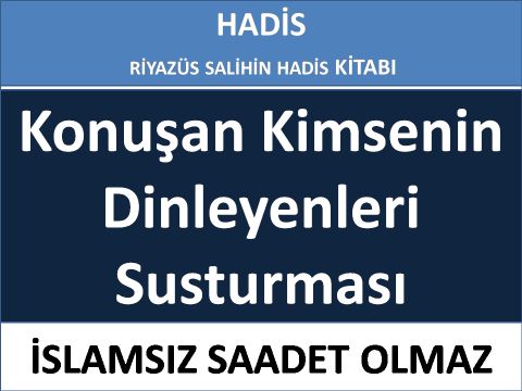 Konuşan Kimsenin Dinleyenleri Susturması