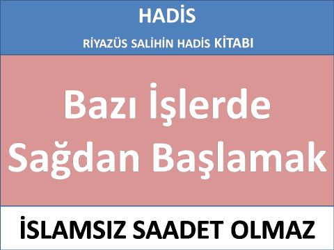 Bazı İşlerde Sağdan Başlamak