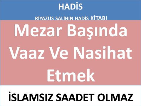 Mezar Başında Vaaz Ve Nasihat Etmek