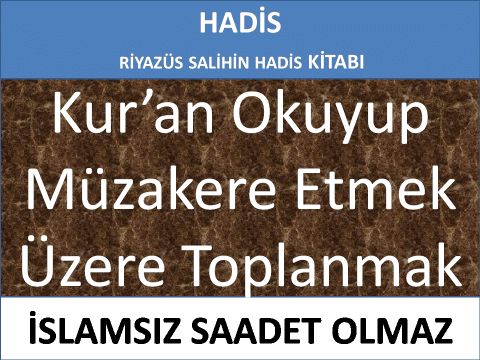 Kur’an Okuyup Müzakere Etmek Üzere Toplanmak