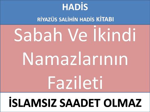 Sabah Ve İkindi Namazlarının Fazileti