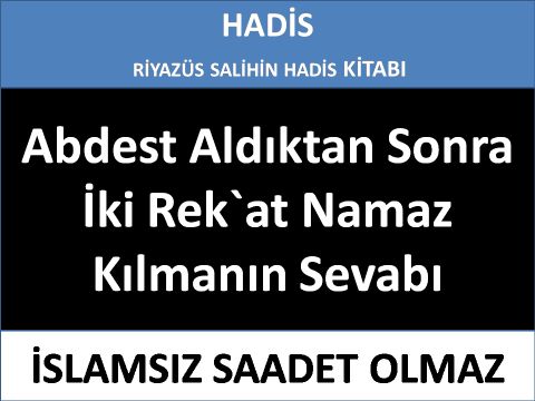 Abdest Aldıktan Sonra İki Rek`at Namaz Kılmanın Sevabı