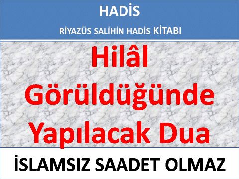 Hilâl Görüldüğünde Yapılacak Dua