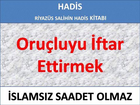 Oruçluyu İftar Ettirmek 