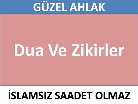 Dua Ve Zikirler