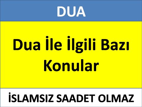 Dua İle İlgili Bazı Konular