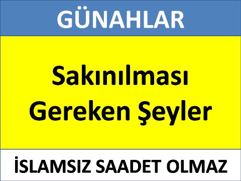 Sakınılması Gereken Şeyler