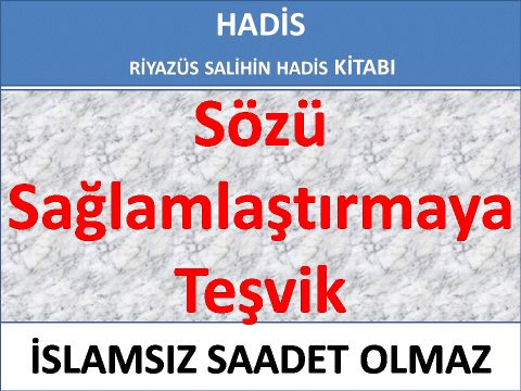 Sözü Sağlamlaştırmaya Teşvik