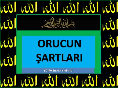  ORUCUN ŞARTLARI