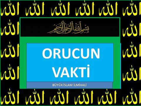 ORUCUN VAKTİ