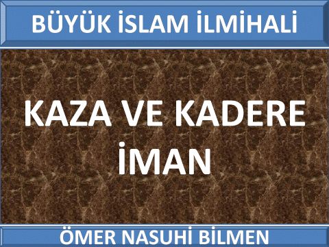 KAZA VE KADERE İMAN