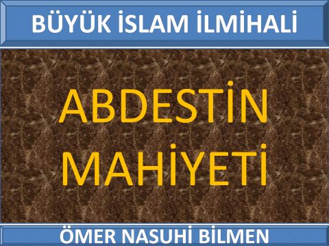 ABDESTİN MAHİYETİ