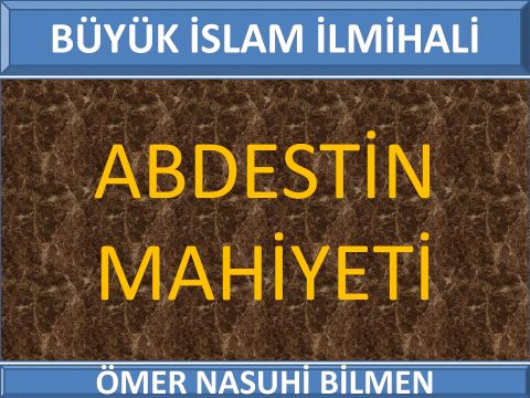 ABDESTİN MAHİYETİ