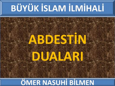 ABDESTİN DUALARI