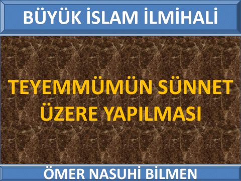 TEYEMMÜMÜN SÜNNET ÜZERE YAPILMASI