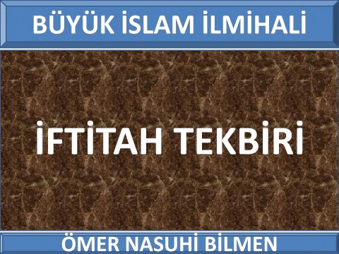  İFTİTAH TEKBİRİ