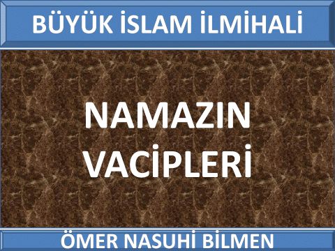  NAMAZIN VACİPLERİ