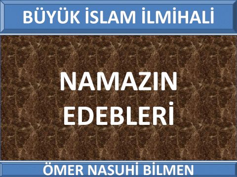   NAMAZIN EDEBLERİ