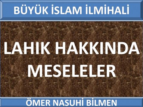  LAHIK HAKKINDA MESELELER