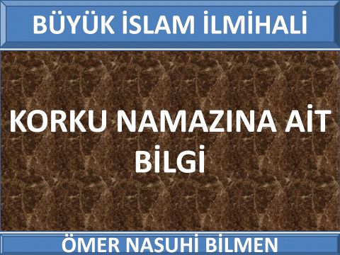 KORKU NAMAZINA AİT BİLGİ