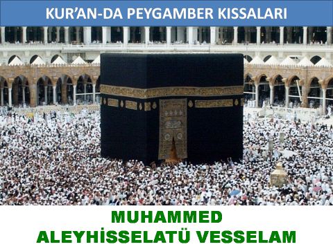 MUHAMMED  ALEYHİSSELATÜ VESSELAM