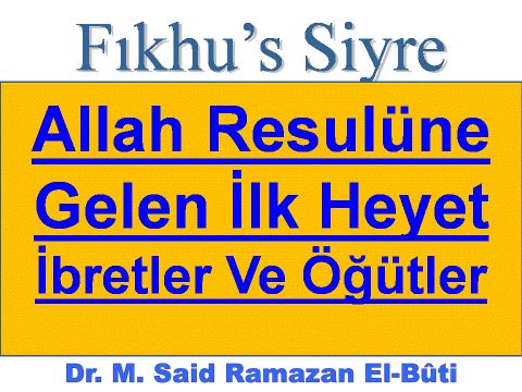 Allah Resulüne Gelen İlk Heyet