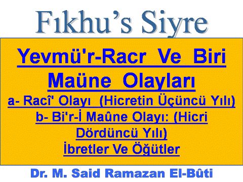 Yevmü'r-Racr  Ve  Biri Maüne  Olayları