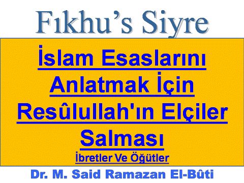 İslam Esaslarını Anlatmak İçin Resûlullah