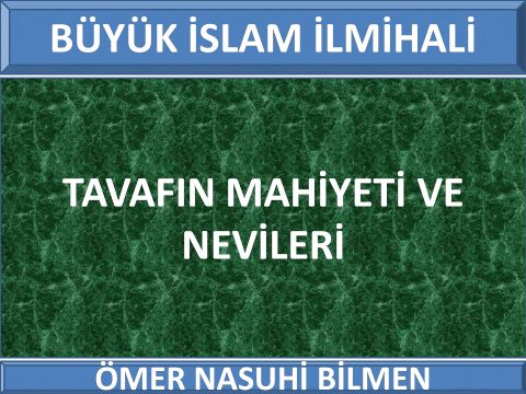  TAVAFIN MAHİYETİ VE NEVİLERİ