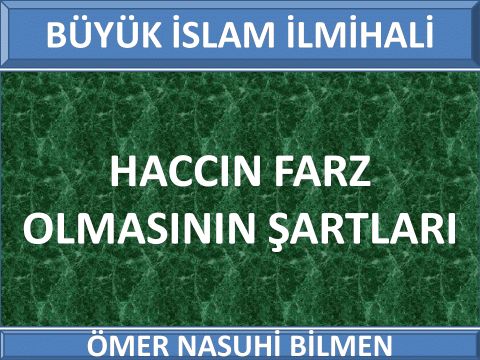  HACCIN FARZ OLMASININ ŞARTLARI