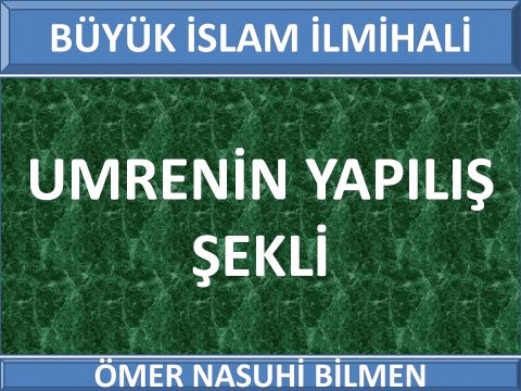 UMRENİN YAPILIŞ ŞEKLİ