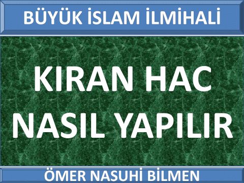 KIRAN HAC NASIL YAPILIR