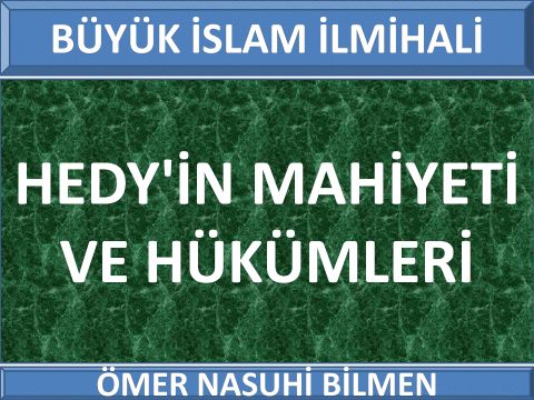 HEDY'İN MAHİYETİ VE HÜKÜMLERİ