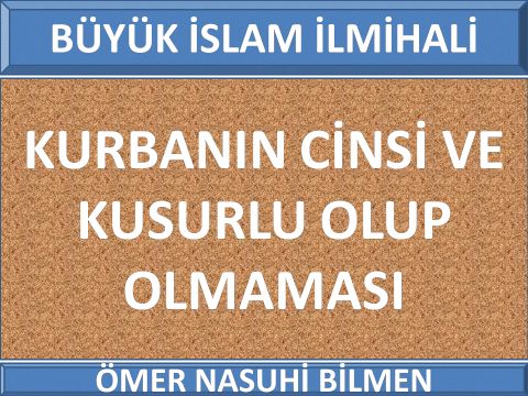 KURBANIN CİNSİ VE KUSURLU OLUP OLMAMASI