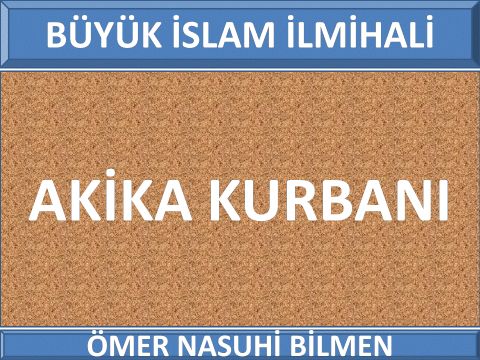 AKİKA KURBANI