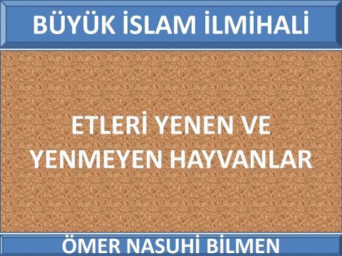 ETLERİ YENEN VE YENMEYEN HAYVANLAR