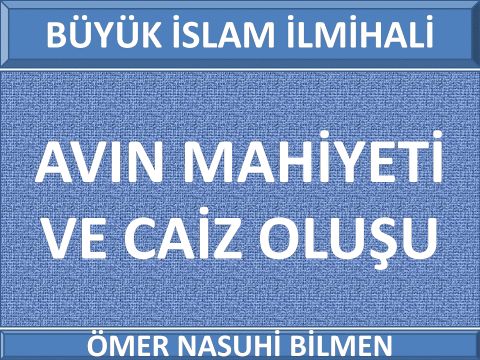 AVIN MAHİYETİ VE CAİZ OLUŞU