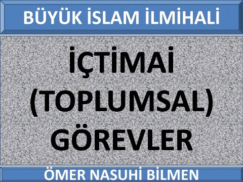 İÇTİMAİ (TOPLUMSAL) GÖREVLER